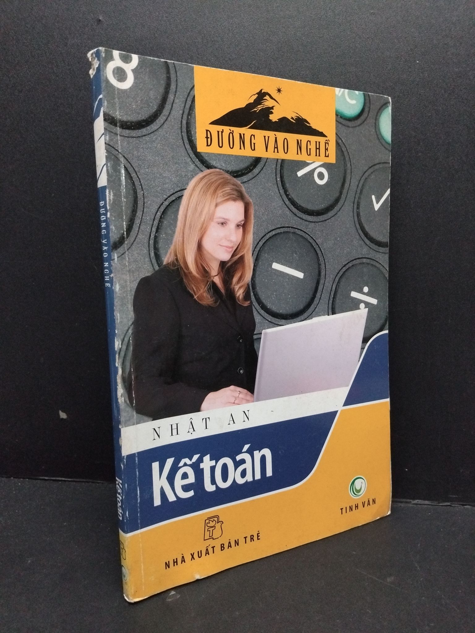 Kế toán - Đường vào nghề mới 80% ố bẩn nhẹ rách gáy 2006 2809 Nhật An Kế toán, kiểm toán, thuế (SL có thể đặt: 1 Cuốn) - SÁCH ĐẠI HỌC