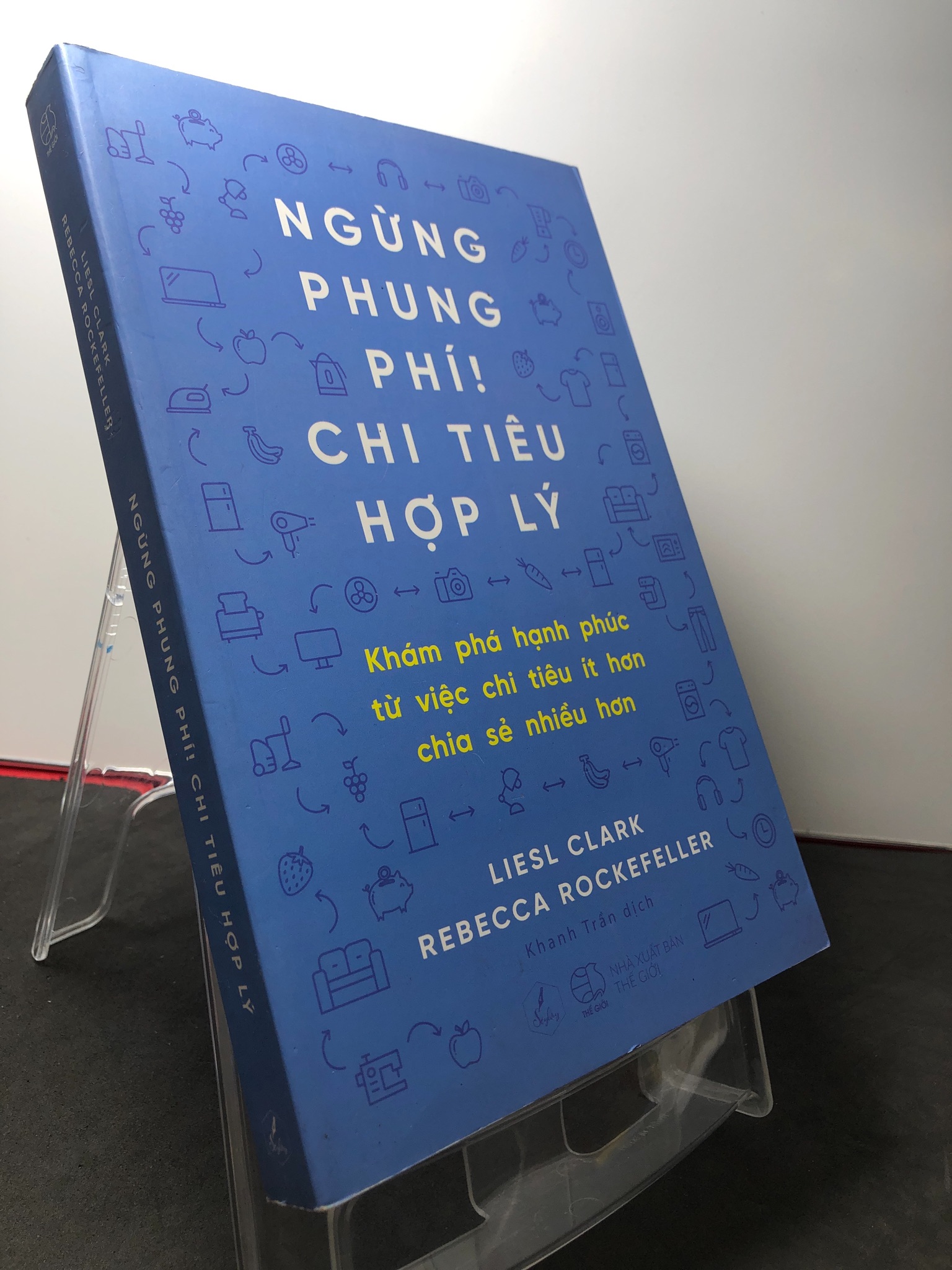 Ngừng phung phí chi tiêu hợp lý 2021 mới 90% bẩn nhẹ Liesl Clark 3108 Sách tư duy, kỹ năng sống (SL có thể đặt: 1 Cuốn) - SÁCH ĐẠI HỌC