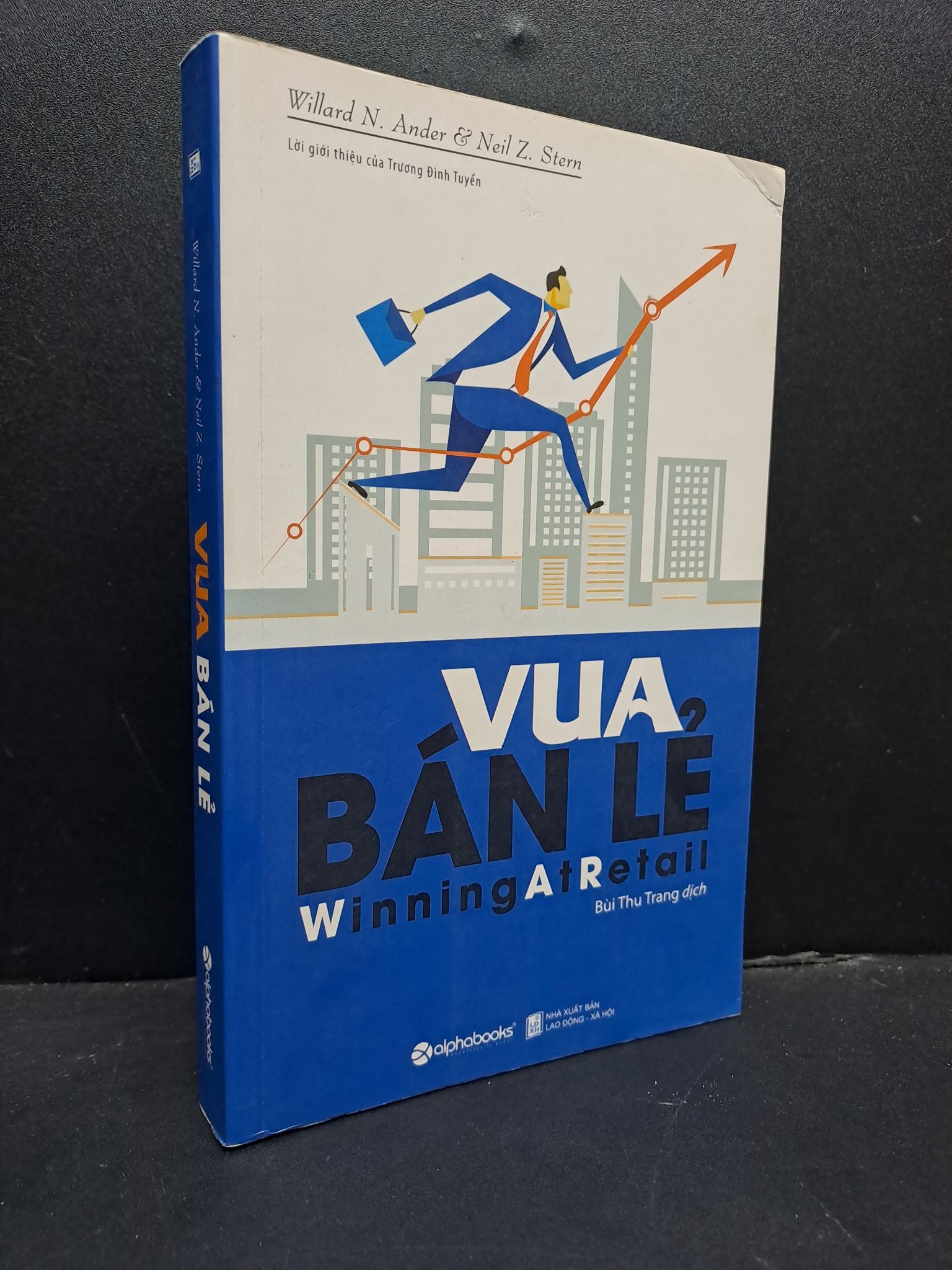 Vua bán lẻ mới 90% 2018 0107 Williard N. Ander Marketing, bán hàng (SL có thể đặt: 2 Cuốn) - SÁCH ĐẠI HỌC