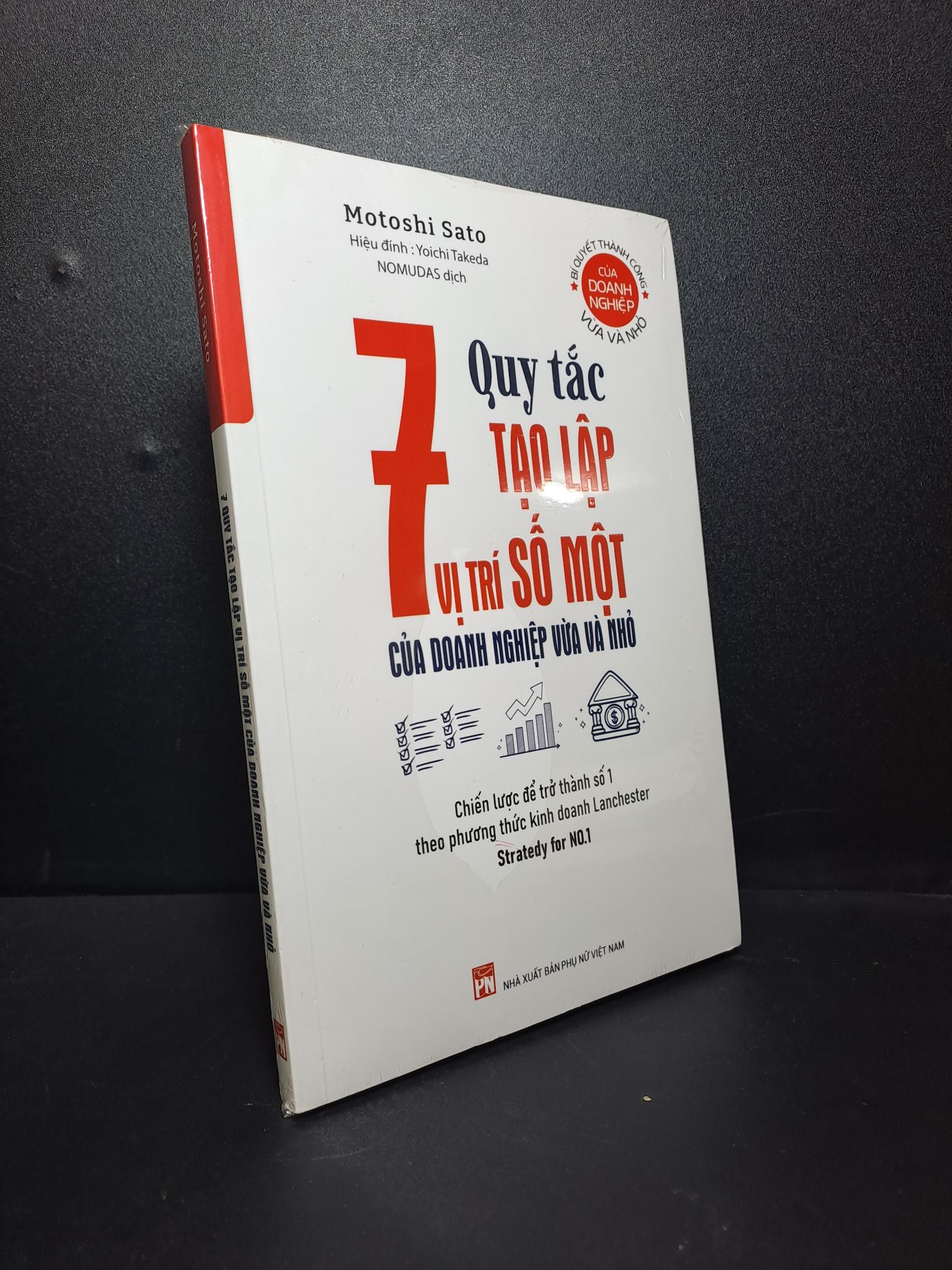 7 quy tắc tạo lập vị trí số 1 của doanh nghiệp vừa và nhỏ Motoshi Sato mới 100% 2209 Marketing, bán hàng (SL có thể đặt: 1 Cuốn) - SÁCH ĐẠI HỌC