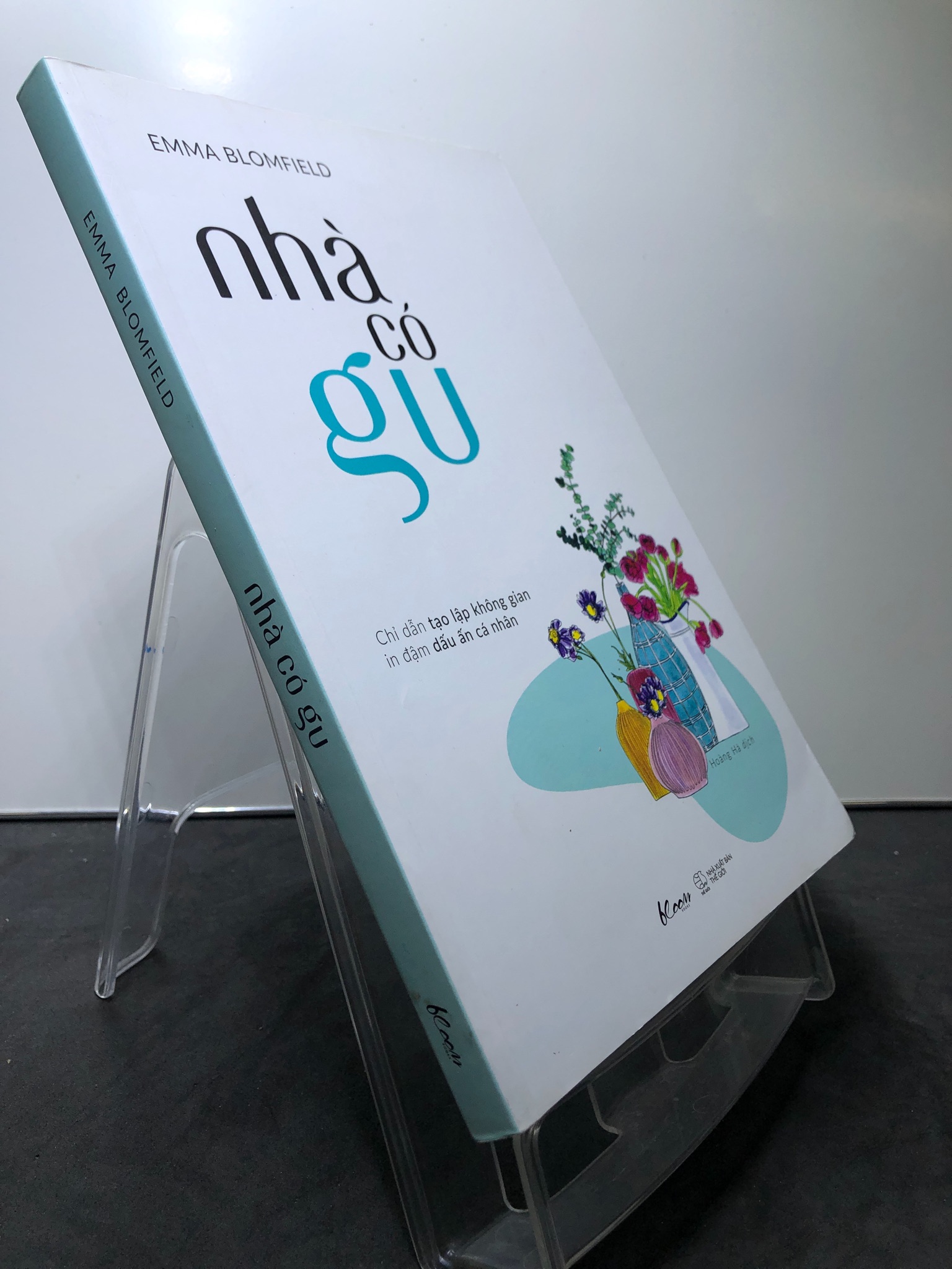 Nhà có gu 2021 mới 90% bẩn nhẹ Emma Blomfield 0908 Sách tư duy, kỹ năng sống (SL có thể đặt: 1 Cuốn) - SÁCH ĐẠI HỌC