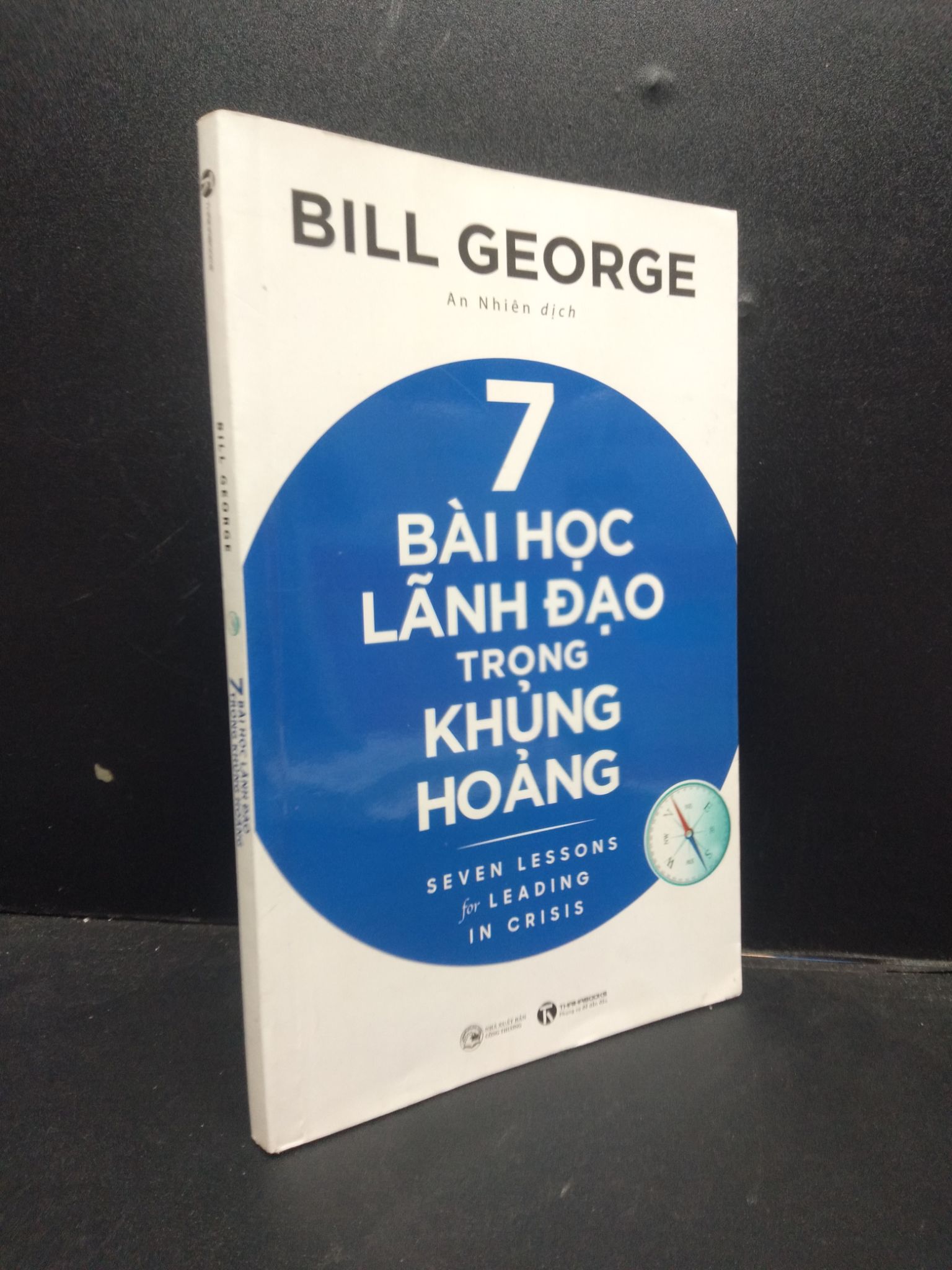 7 bài học lãnh đạo trong khủng hoảng Bill George 2022 Mới 90% bẩn nhẹ 0309 Quản trị, lãnh đạo (SL có thể đặt: 3 Cuốn) - SÁCH ĐẠI HỌC