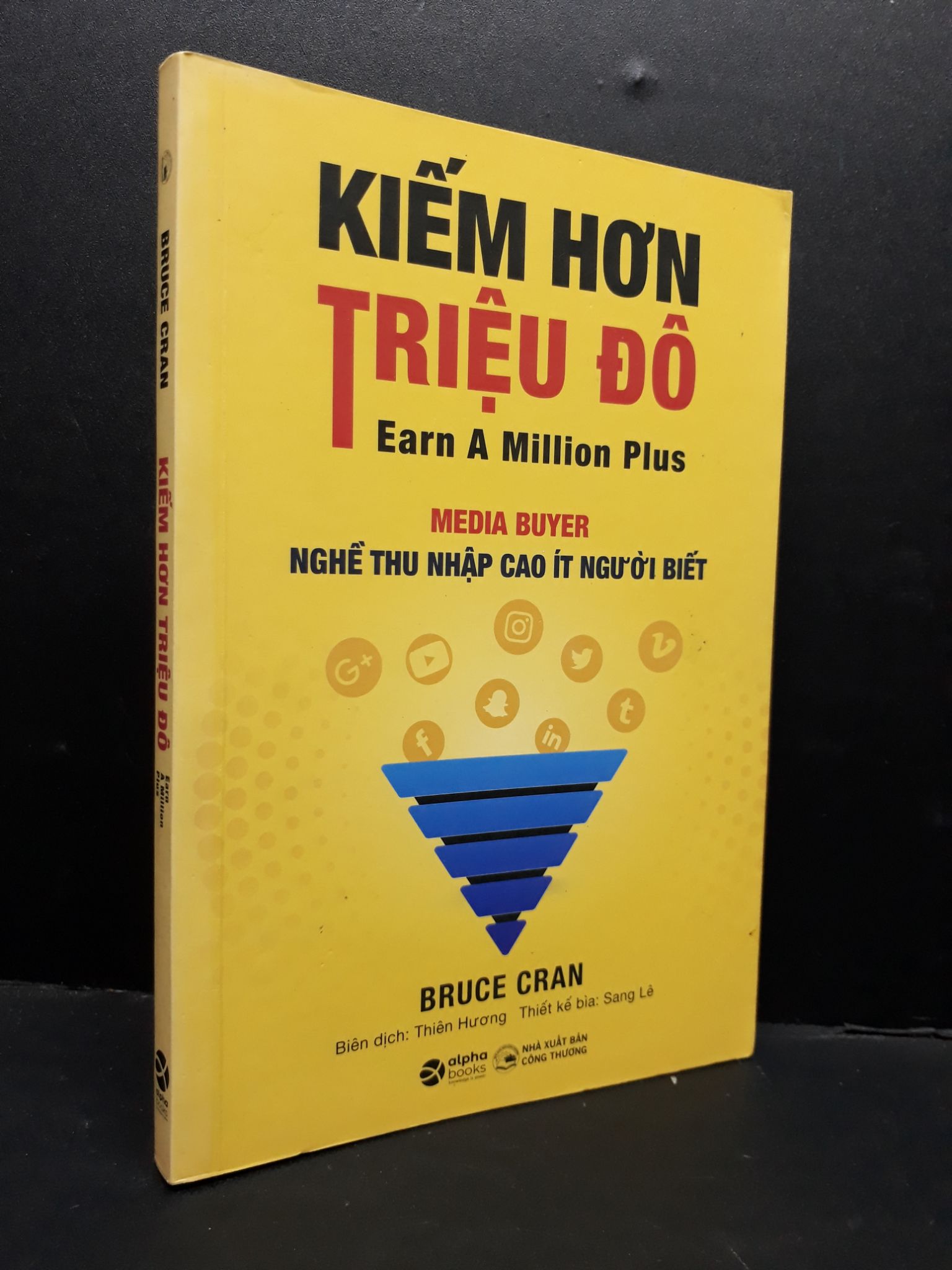 Kiếm hơn triệu đô mới 90% bẩn nhẹ 2021 1410 Bruce Cran Sách tư duy, kỹ năng sống (SL có thể đặt: 1 Cuốn) - SÁCH ĐẠI HỌC