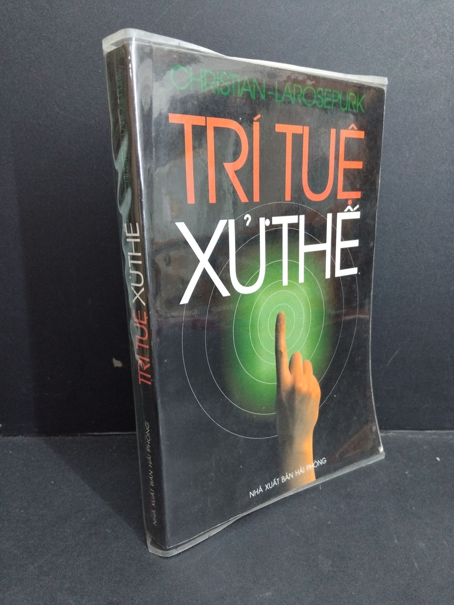 Trí tuệ xử thế mới 80% ố 2003 2811 Christian-Larosepurk Sách tư duy, kỹ năng sống (SL có thể đặt: 1 Cuốn) - SÁCH ĐẠI HỌC