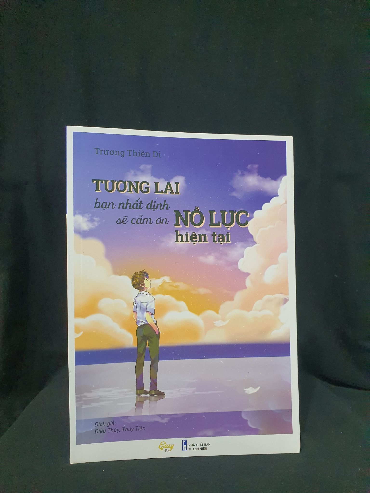 Tương lại bạn nhất định sẽ cảm ơn nỗ lực hiện tại mới 90% 2019 -205 Trương Thiên Di Sách tư duy, kỹ năng sống (SL có thể đặt: 1 Cuốn) - SÁCH ĐẠI HỌC