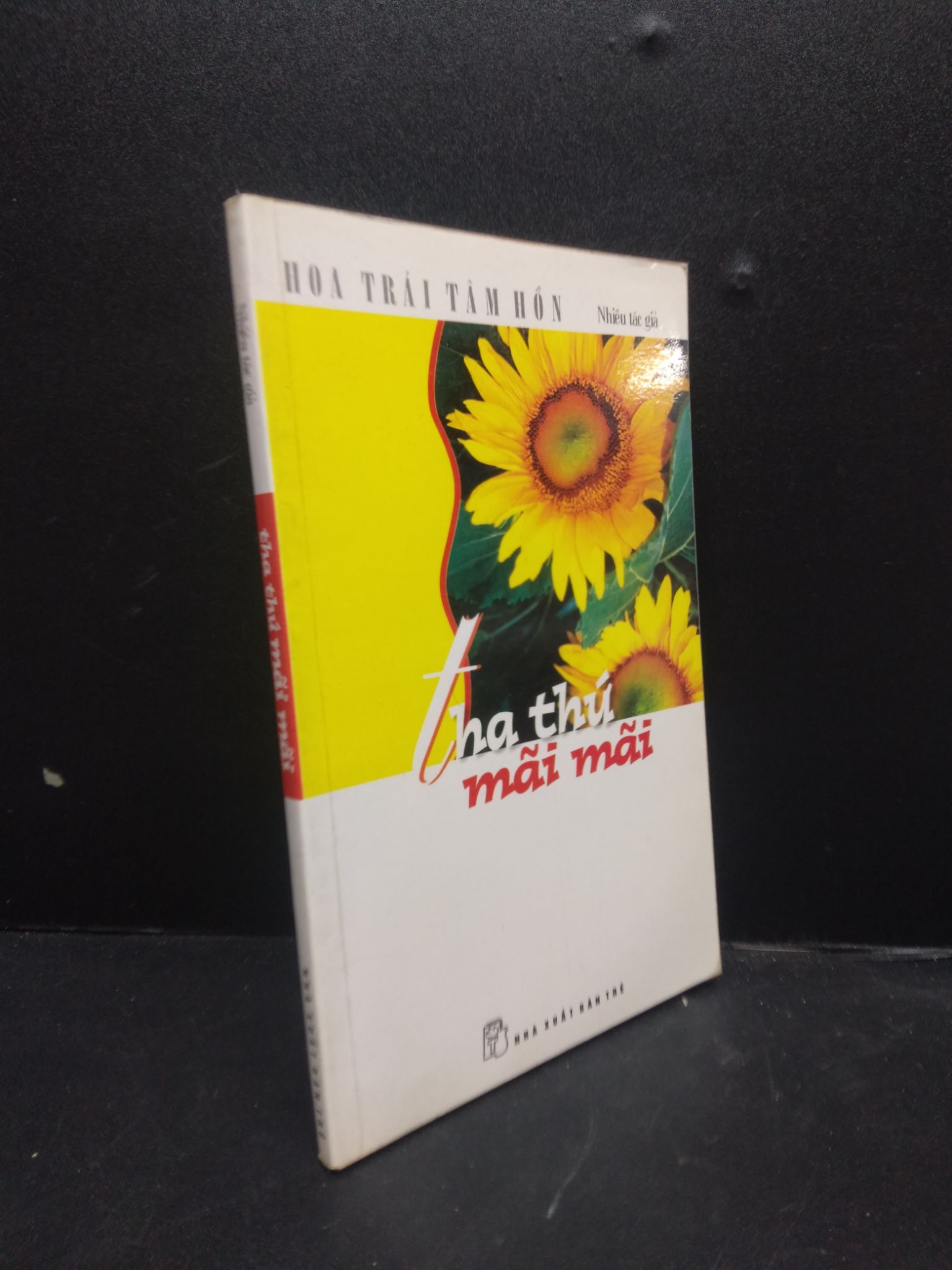 Tha thứ mãi mãi năm 2009 mới 80% ố bẩn nhẹ 2902 kỹ năng Sách tư duy, kỹ năng sống (SL có thể đặt: 1 Cuốn) - SÁCH ĐẠI HỌC