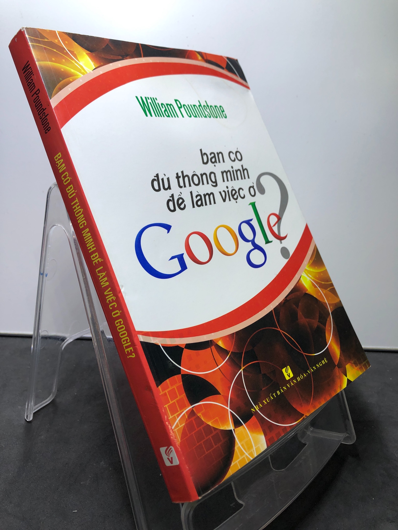 Bạn có đủ thông minh để làm việc ở Google? 2016 mới 75% ố cong ẩm góc trên William Poundstone 1308 Sách tư duy, kỹ năng sống (SL có thể đặt: 1 Cuốn) - SÁCH ĐẠI HỌC