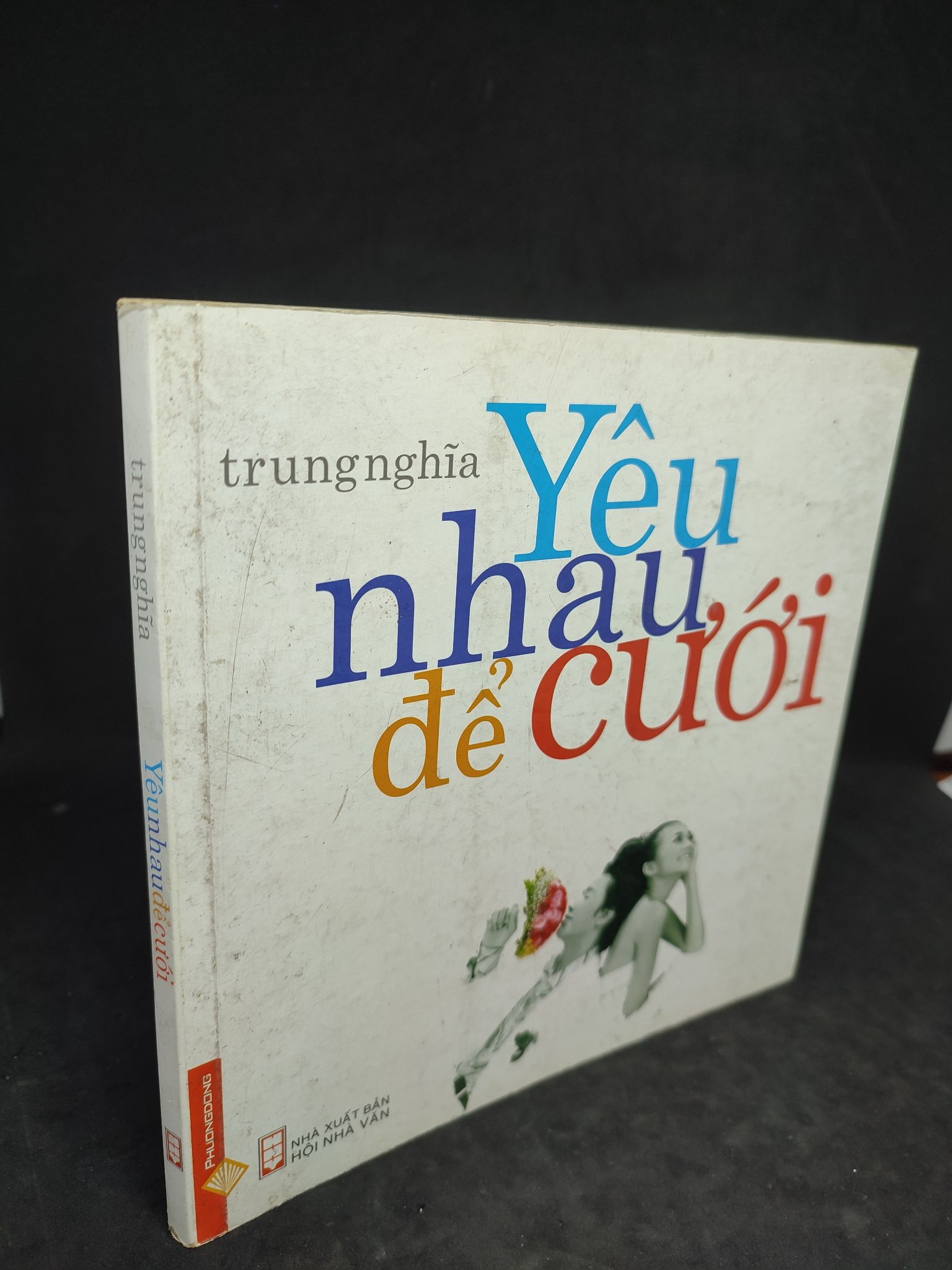 Yêu nhau để cưới mới 90% 2504 Truyện ngắn, tản văn (SL có thể đặt: 1 ) - SÁCH ĐẠI HỌC