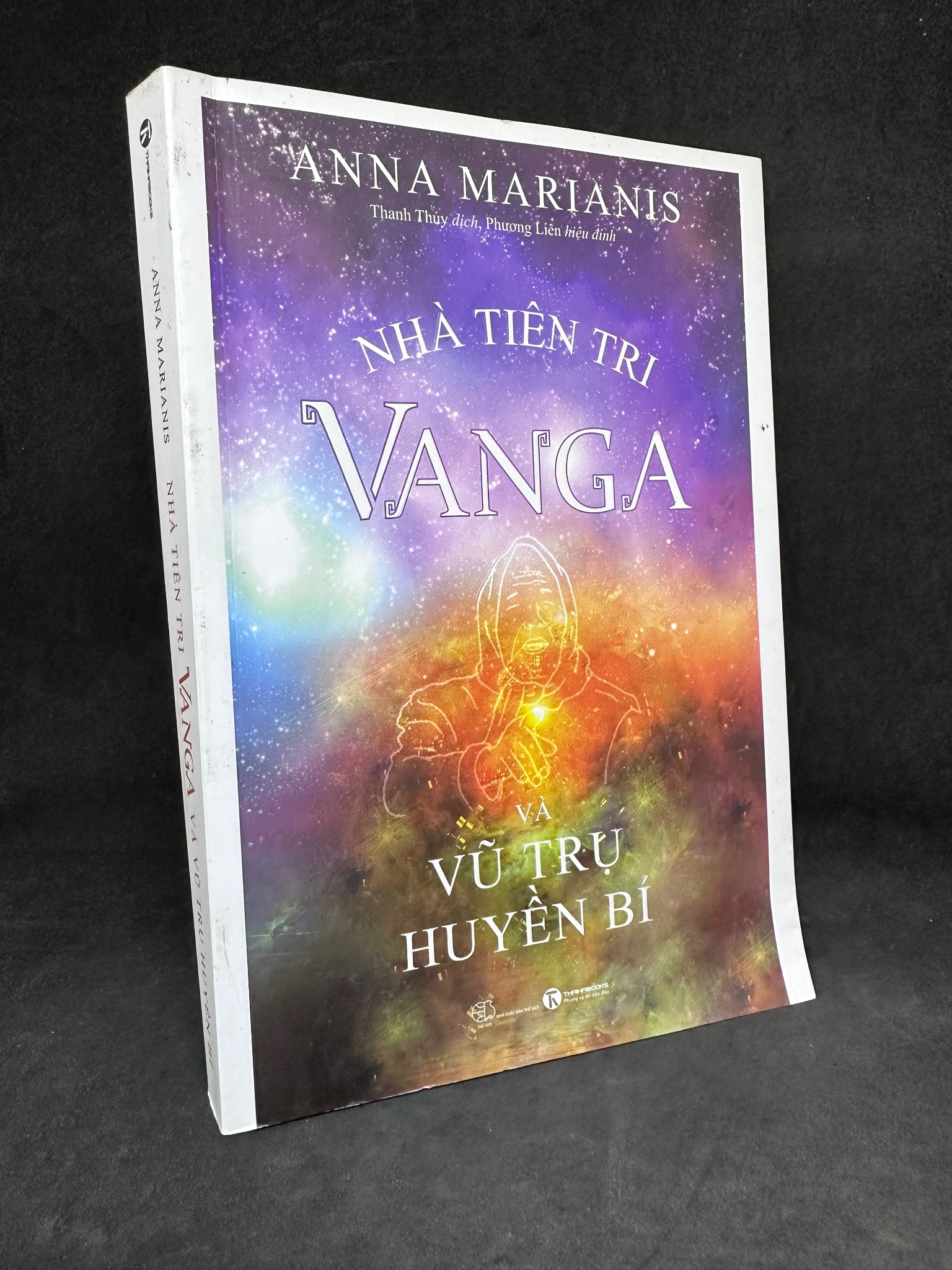 Nhà Tiên Tri Vanga Và Vũ Trụ Huyền Bí, Anna Marianis, Mới 90% 270325 (SL có thể đặt: 1 Cuốn) - SÁCH ĐẠI HỌC