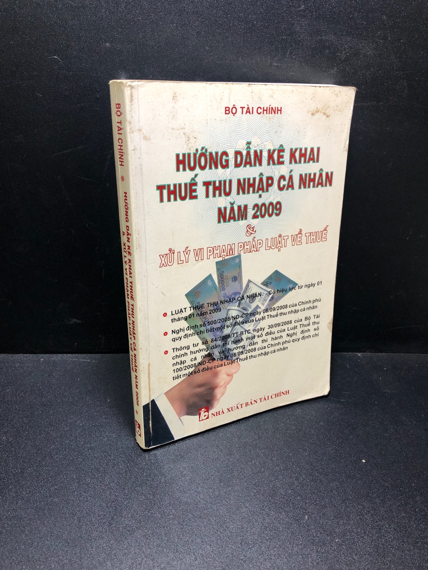 Hướng dẫn kê khai thuế thu nhập cá nhân năm 2009 và xử lý vi phạm pháp luật về thuế mới 70% 0111 Luật, văn bản luật (SL có thể đặt: 1 Cuốn) - SÁCH ĐẠI HỌC