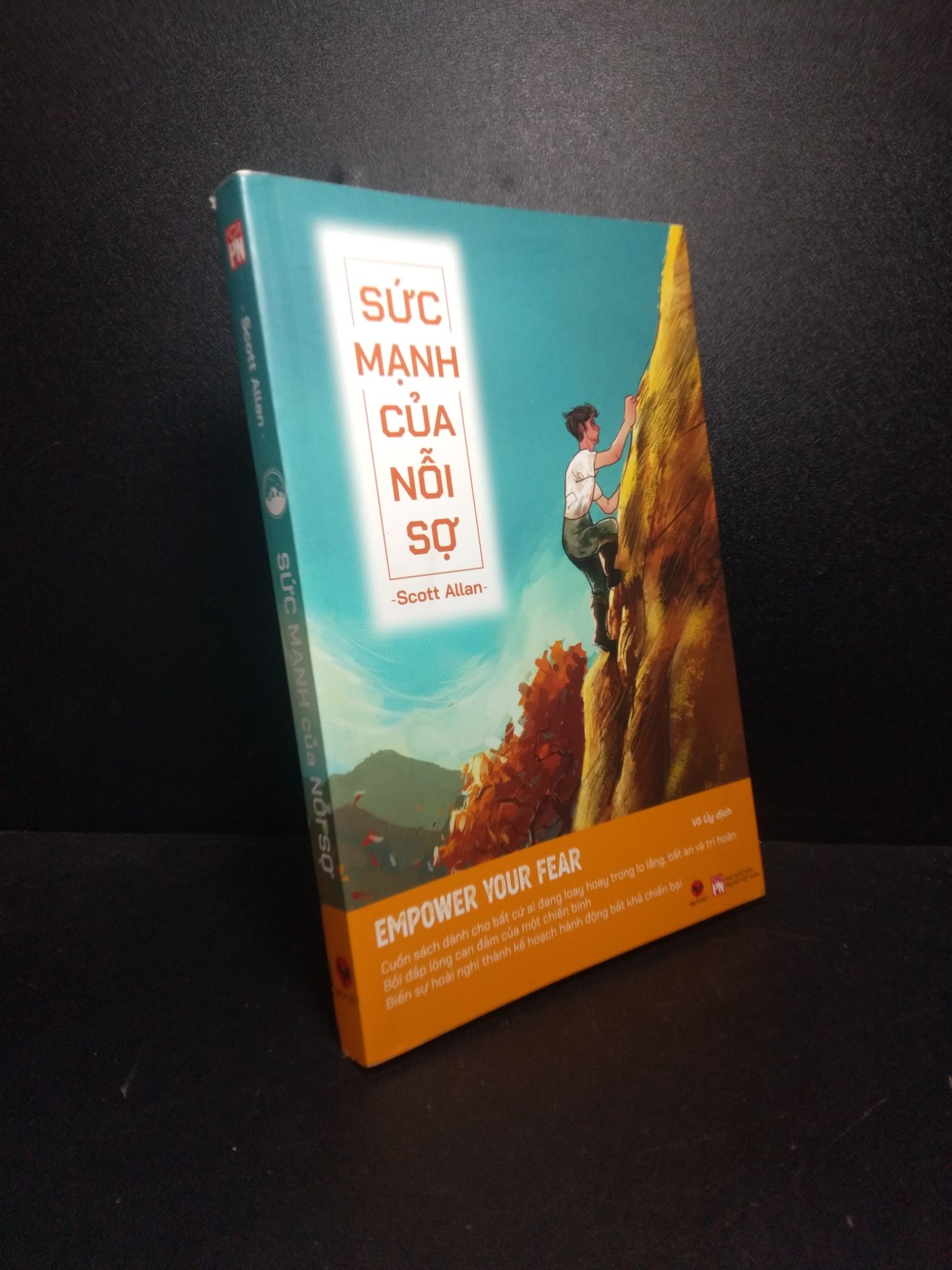 Sức mạnh của nỗi sợ Scott Allan mới 90% 0211 (SL có thể đặt: 1 Cuốn) - SÁCH ĐẠI HỌC