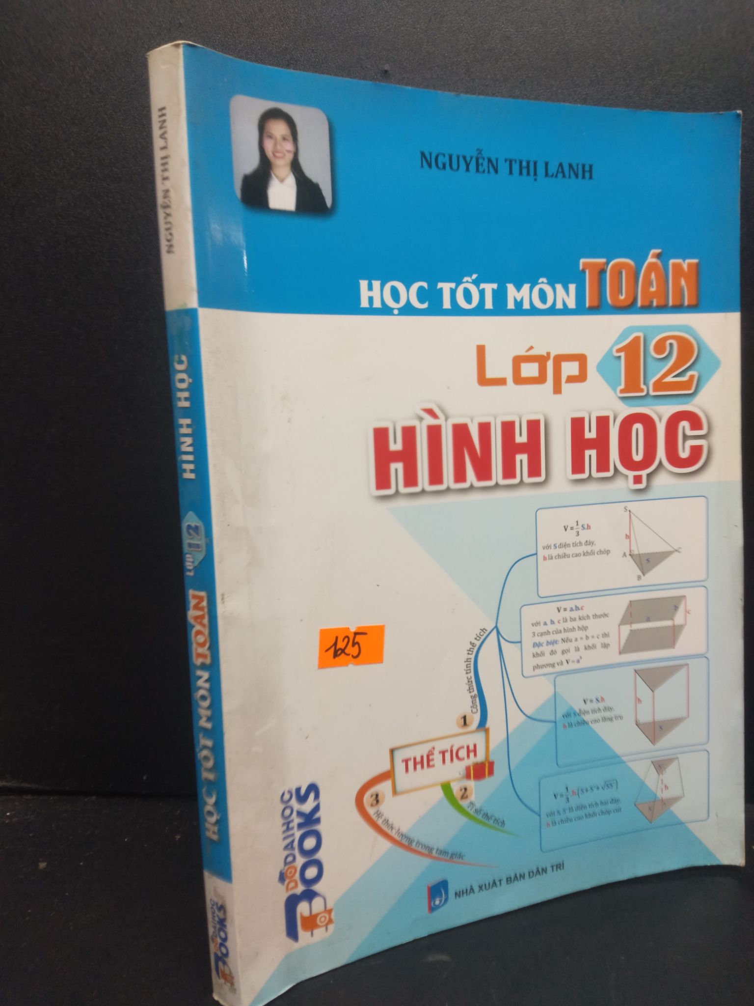 Học Tốt Môn Toán Lớp 12 Hình Học mới 80% ố nhẹ 2018 2705 Nguyễn Thị Lanh Sách chuyên môn (SL có thể đặt: 1 Cuốn) - SÁCH ĐẠI HỌC