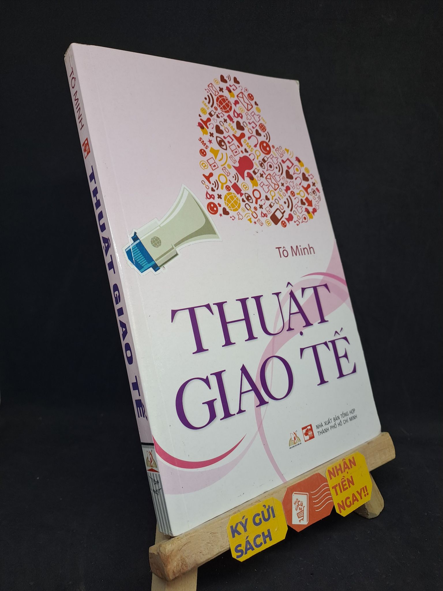 Thuật giao tế - Tô Minh 2012 mới 90% ố nhẹ 2306 (SL có thể đặt: 9 Cuốn) - SÁCH ĐẠI HỌC