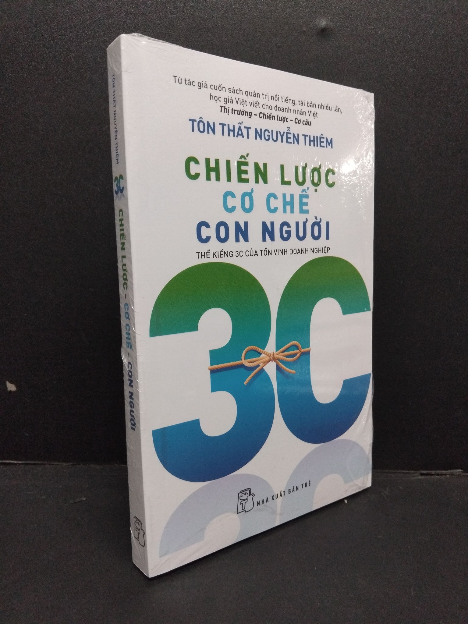 Chiến lược - Cơ chế - Con người mới 100% 2608 Tôn Thất Nguyễn Thiêm Quản trị, lãnh đạo (SL có thể đặt: 1 Cuốn) - SÁCH ĐẠI HỌC