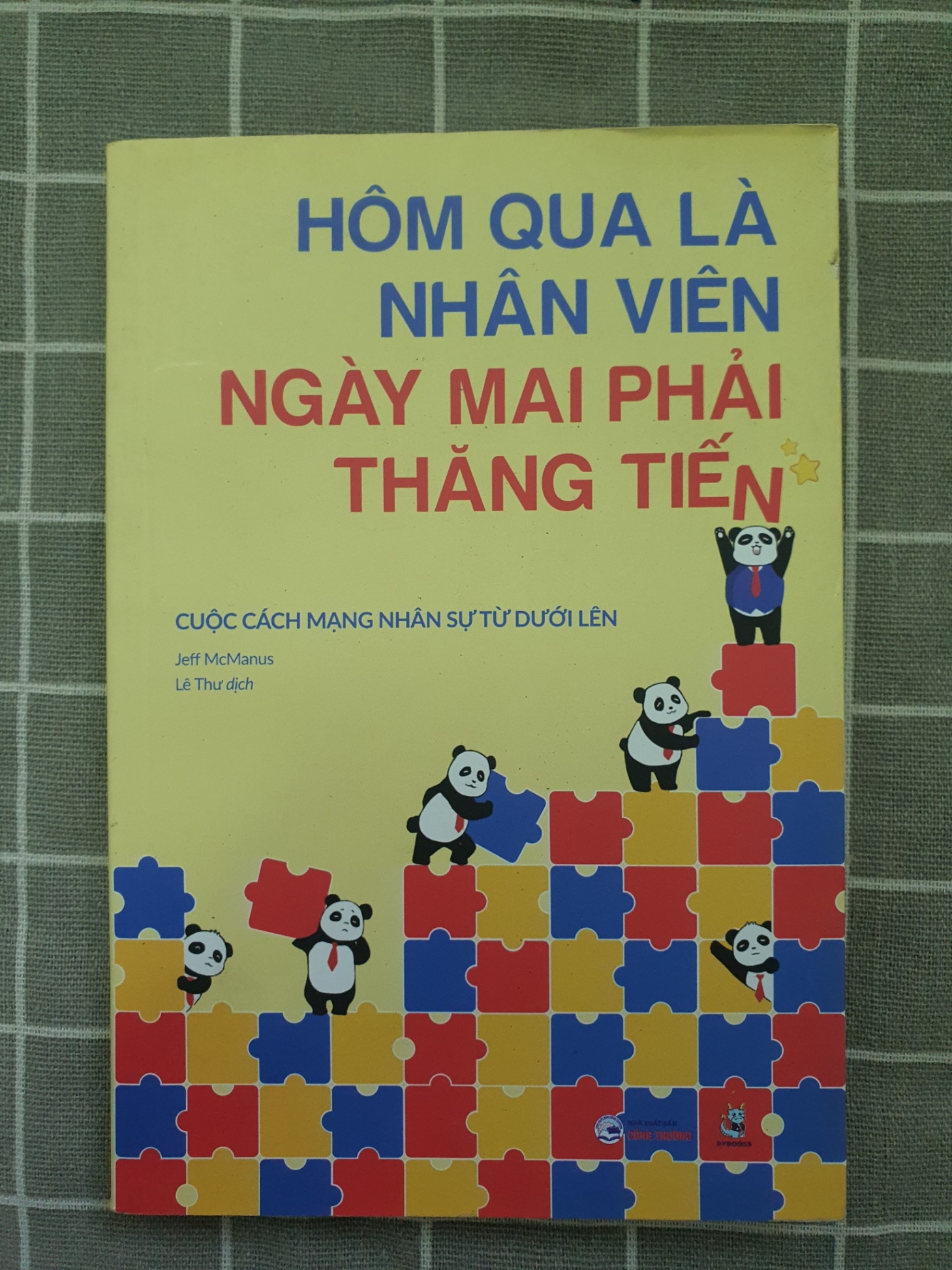 Hôm nay là nhân viên, ngày mai phải thăng tiến Jeff McManus 0607 mới 90% Quản trị, lãnh đạo (SL có thể đặt: 2 Cuốn) - SÁCH ĐẠI HỌC