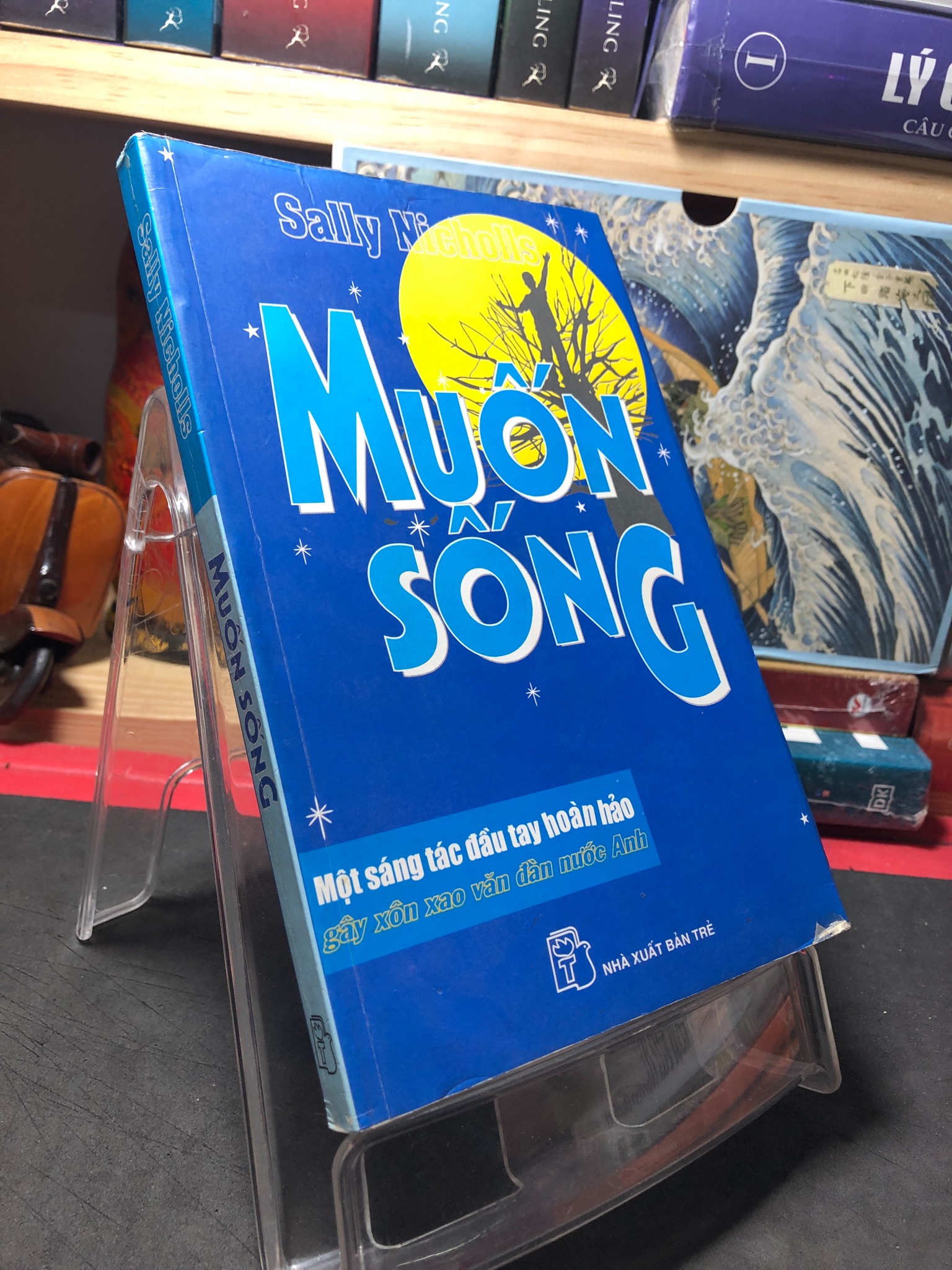 Muốn sống 2008 mới 80% bẩn nhẹ Sally Nicholls 1110 (SL có thể đặt: 1 Cuốn) - SÁCH ĐẠI HỌC