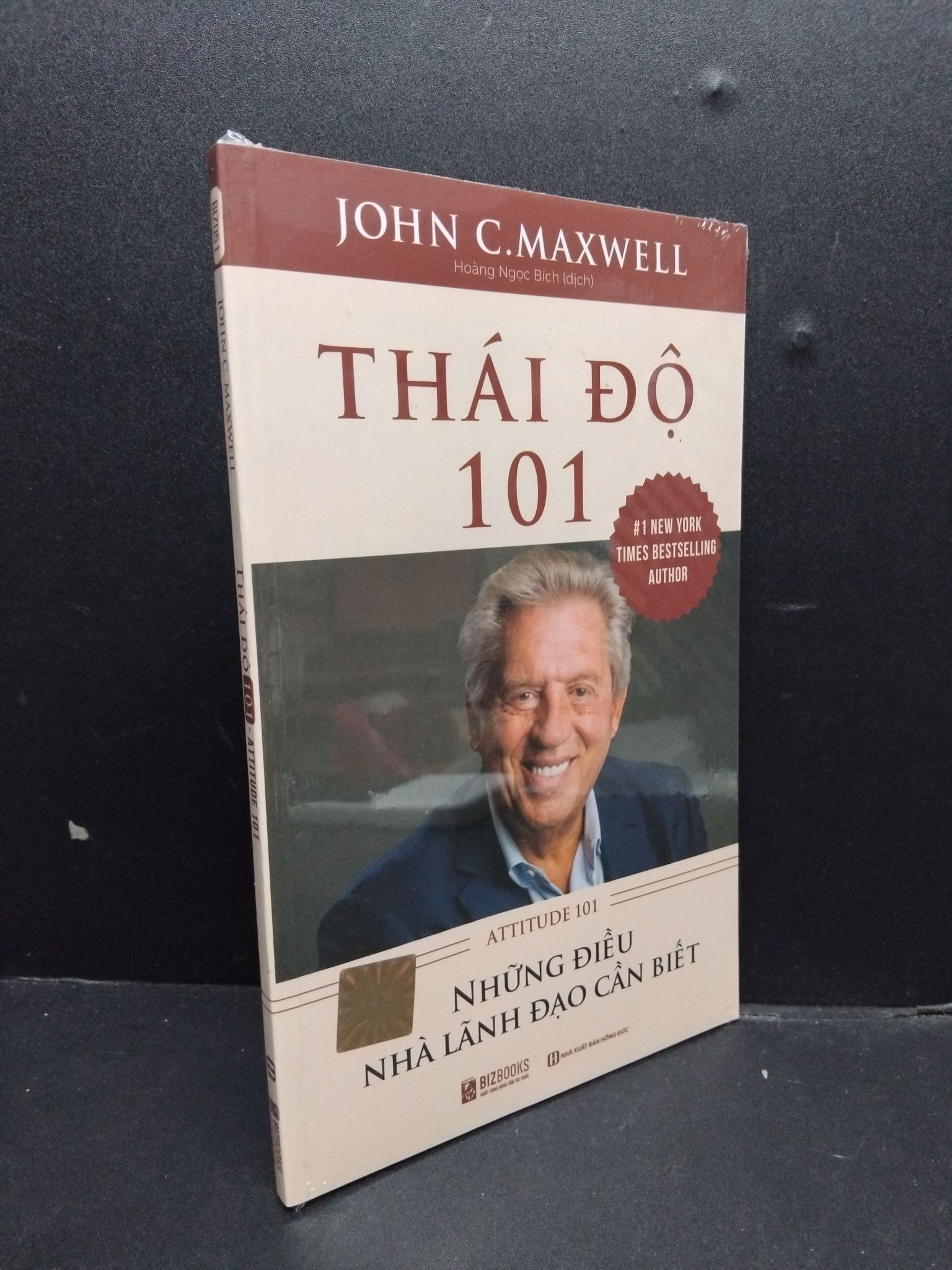 Thái Độ 101 mới 100% 0107 John C.Maxwell Sách tư duy, kỹ năng sống (SL có thể đặt: 1 Cuốn) - SÁCH ĐẠI HỌC
