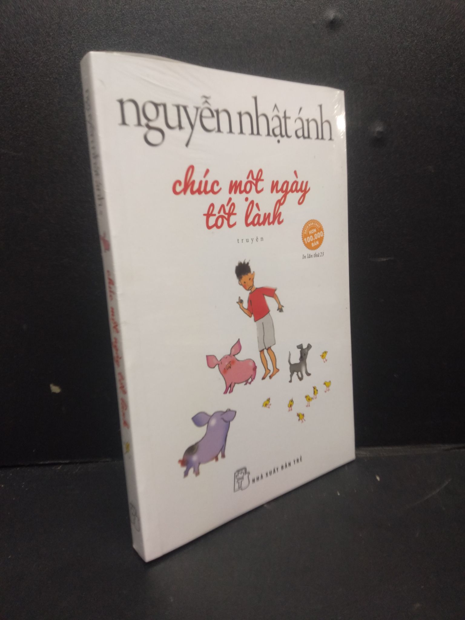 Chúc một ngày tốt lành mới 100% in lần thứ 23 2105 Nguyễn Nhật Ánh Truyện dài (SL có thể đặt: 1 Cuốn) - SÁCH ĐẠI HỌC