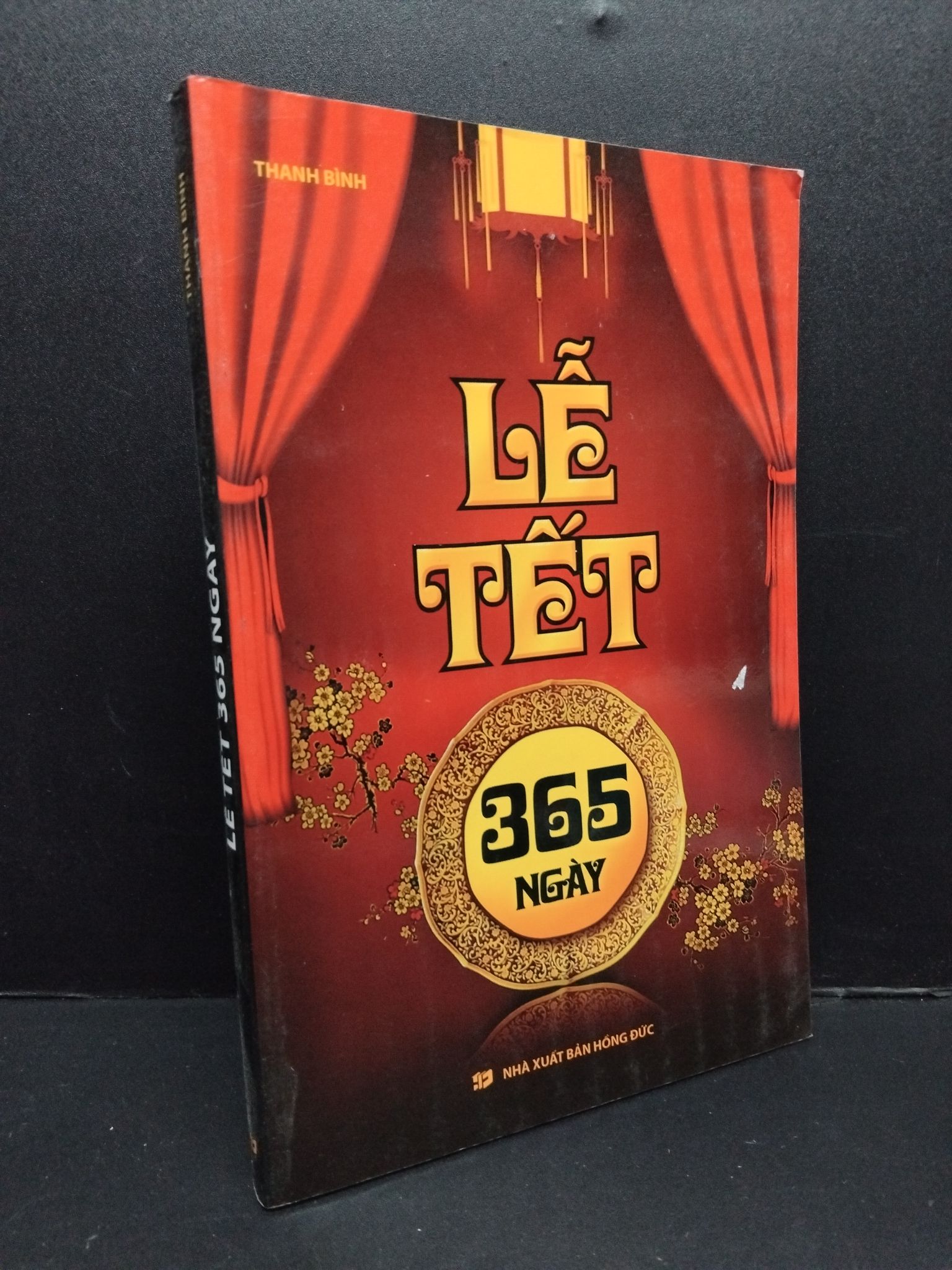 Lễ tết 365 ngày Thanh Bình mới 80% ố nhẹ 2011 2009 (SL có thể đặt: 1 Cuốn) - SÁCH ĐẠI HỌC