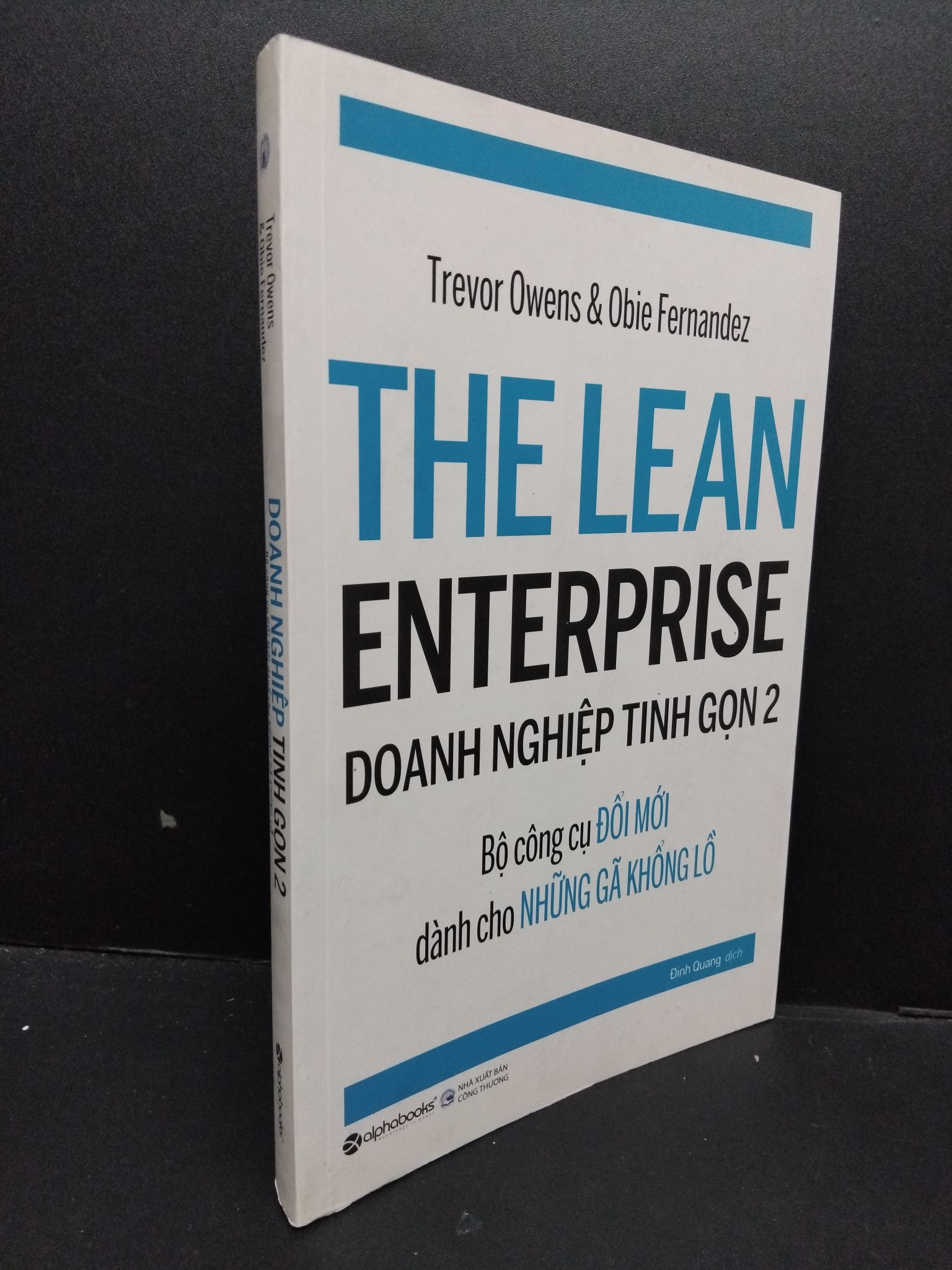 Doanh nghiệp tinh gọn 2 Trevor Owens & Obie Fernandez mới 90% bẩn nhẹ 2018 1809 Marketing, bán hàng (SL có thể đặt: 1 Cuốn) - SÁCH ĐẠI HỌC