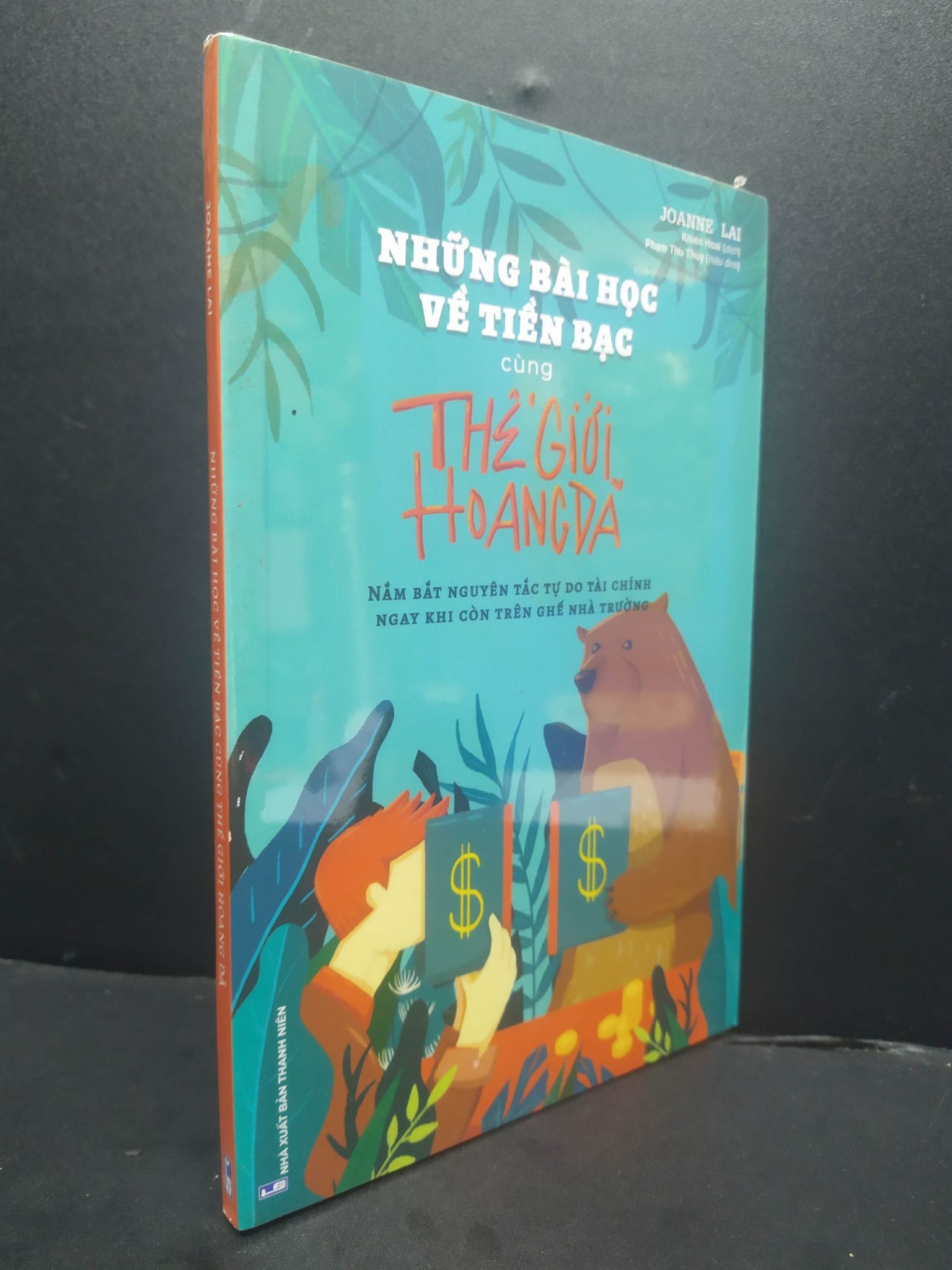 Những Bài Học Về Tiền Bạc CÙng Thế Giới Hoang Dã mới 100% 1906 Joanne Lai Sách tư duy, kỹ năng sống (SL có thể đặt: 1 Cuốn) - SÁCH ĐẠI HỌC