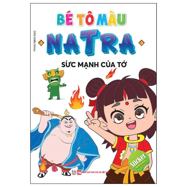 Bé Tô Màu Natra - Sức Mạnh Của Tớ - Phan Minh Đạo (Mới 100%) Tô màu, luyện chữ, NXB Phụ Nữ - SÁCH ĐẠI HỌC