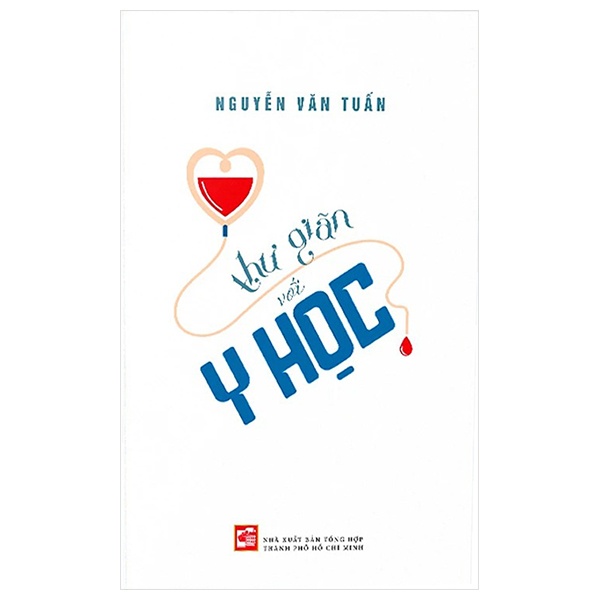 Thư Giãn Với Y Học - Nguyễn Văn Tuấn (Mới 100%) Sách y học hiện đại, NXB Tổng Hợp TPHCM - SÁCH ĐẠI HỌC
