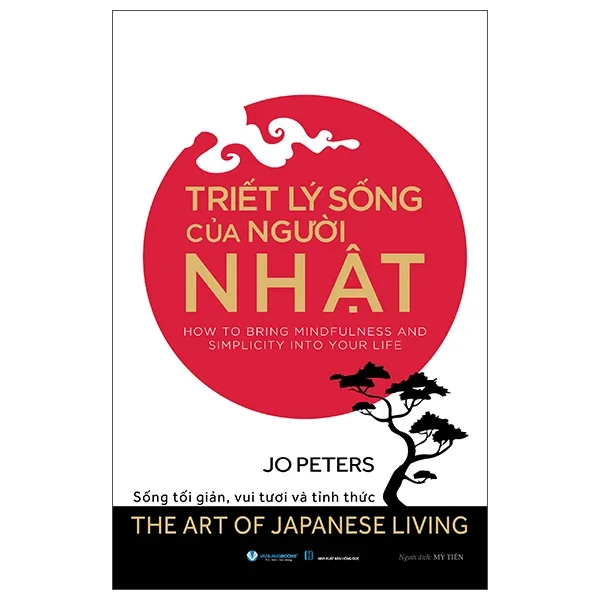 Triết Lý Sống Của Người Nhật - The Art Of Japanese Living - Jo Peters (Mới 100%) Sách địa danh, du lịch, Văn Lang Books - SÁCH ĐẠI HỌC
