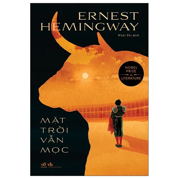 Mặt Trời Vẫn Mọc - Ernest Hemingway (Mới 100%) Tiểu thuyết, Nhã Nam - SÁCH ĐẠI HỌC