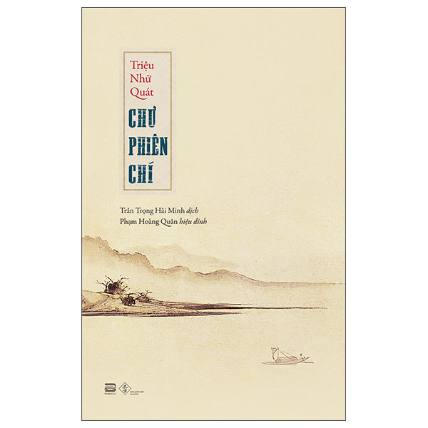 Chư Phiên Chí - Triệu Nhữ Quát (Mới 100%) Lịch sử, địa lí Việt Nam, PhanBook - SÁCH ĐẠI HỌC