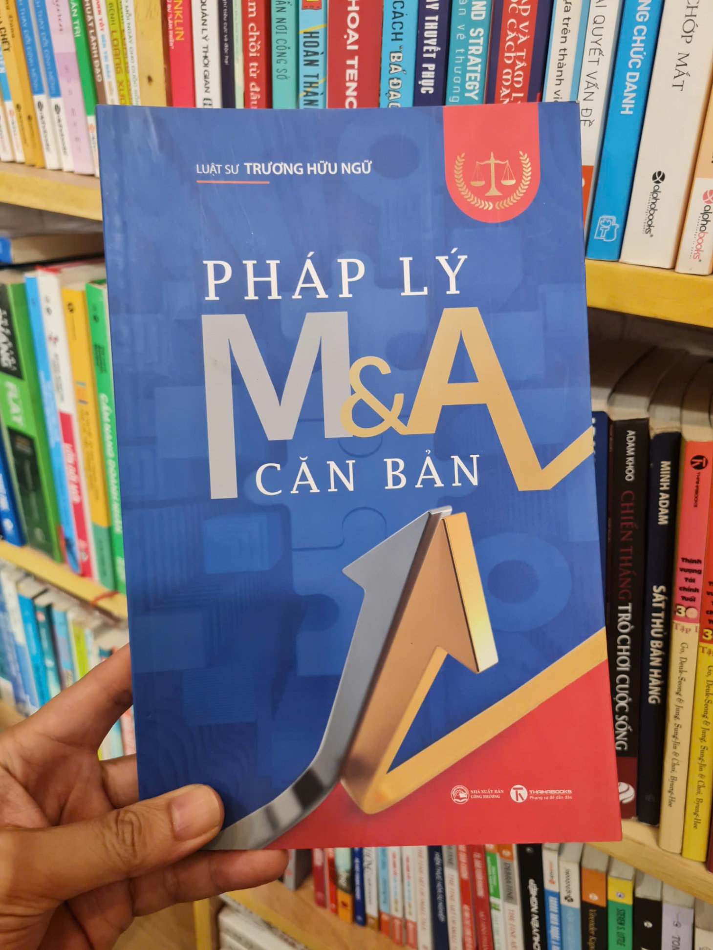 Pháp Lý M&A Căn Bản - Luật sư Trương Hữu Ngữ (Mới 100%) Luật, văn bản luật, Thái Hà Books - SÁCH ĐẠI HỌC