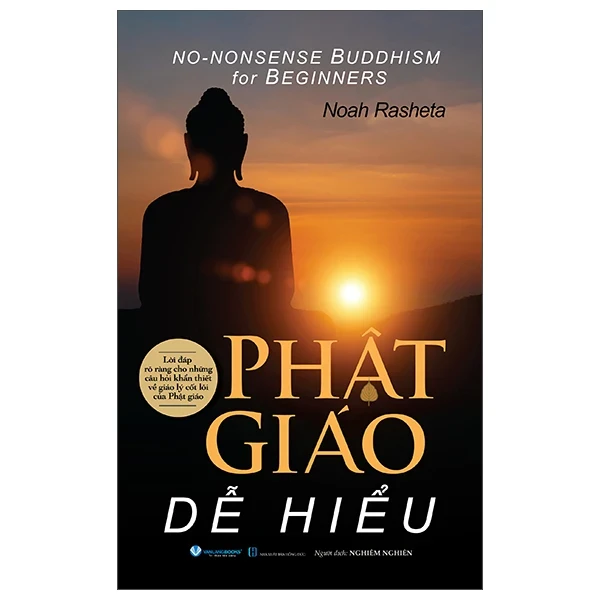 No-Nonsense Buddhism For Beginners - Phật Giáo Dễ Hiểu - Noah Rasheta (Mới 100%) Phật giáo, Văn Lang Books - SÁCH ĐẠI HỌC