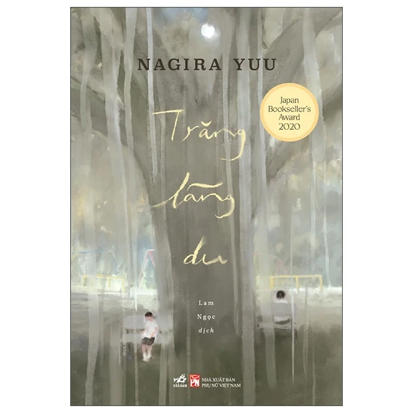 Trăng Lãng Du - Nagira Yuu (Mới 100%) Tiểu thuyết, Nhã Nam - SÁCH ĐẠI HỌC