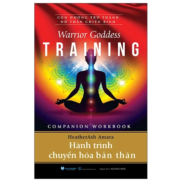 Warrior Goddess Training - Companion Workbook - Hành Trình Chuyển Hóa Bản Thân - HeatherAsh Amara (Mới 100%) Sách tư duy, kỹ năng sống, Văn Lang Books - SÁCH ĐẠI HỌC