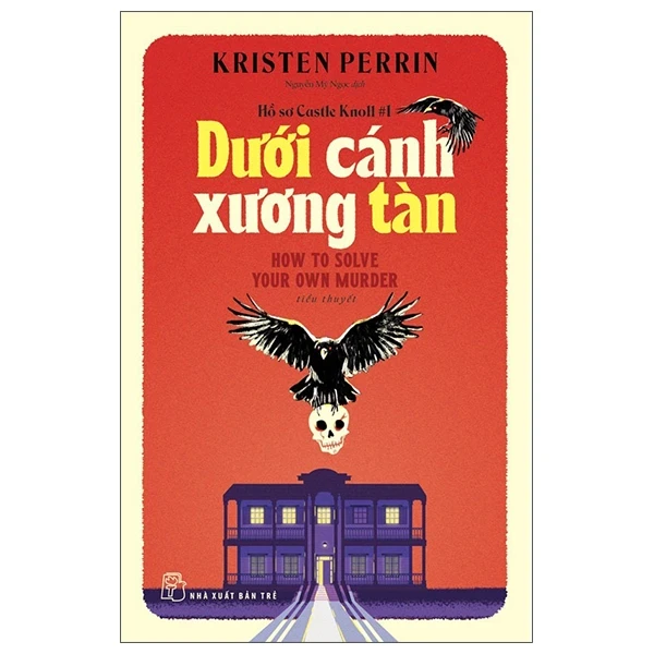 Hồ Sơ Castle Knoll #1 - Dưới Cánh Xương Tàn - Kristen Perrin (Mới 100%) Tiểu thuyết, NXB Trẻ - SÁCH ĐẠI HỌC
