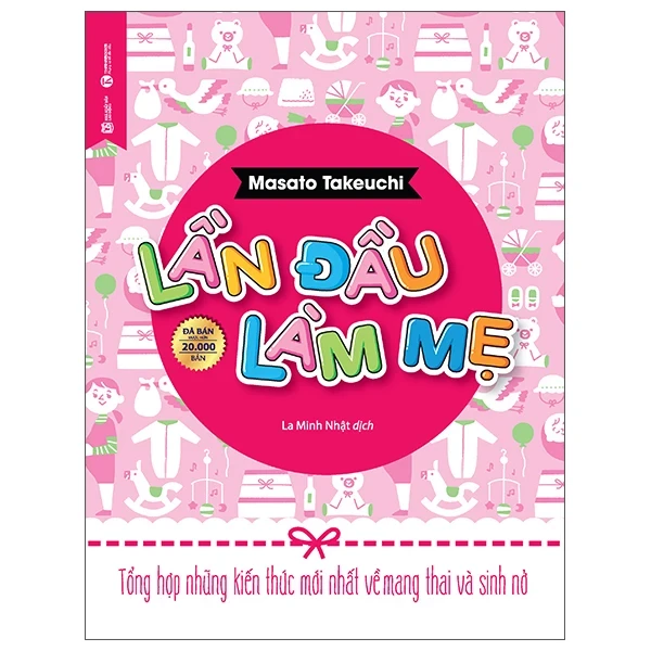 Lần Đầu Làm Mẹ - Masato Takeuchi (Mới 100%) Dành cho mẹ bầu, Thái Hà Books - SÁCH ĐẠI HỌC