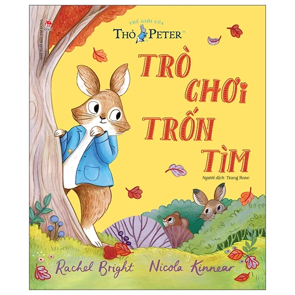 Thế Giới Của Thỏ Peter - Trò Chơi Trốn Tìm - Rachel Bright, Nicola Kinnear (Mới 100%) Truyện thiếu nhi, NXB Kim Đồng - SÁCH ĐẠI HỌC
