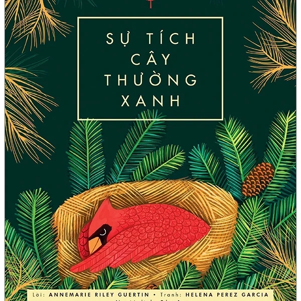 Sự Tích Cây Thường Xanh - Annemarie Riley Guertin, Helena Perez Garcia (Mới 100%) Truyện thiếu nhi, NXB Kim Đồng - SÁCH ĐẠI HỌC