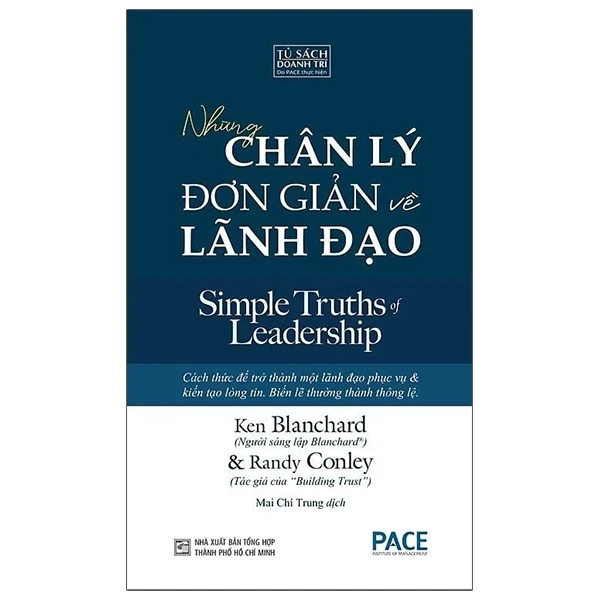 Những Chân Lý Đơn Giản Về Lãnh Đạo - Ken Blanchard, Randy Conley (Mới 100%) Quản trị, lãnh đạo, NXB Tổng Hợp TPHCM - SÁCH ĐẠI HỌC