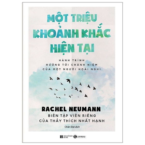 Một Triệu Khoảnh Khắc Hiện Tại - Rachel Neumann (Mới 100%) Phật giáo, Thái Hà Books - SÁCH ĐẠI HỌC