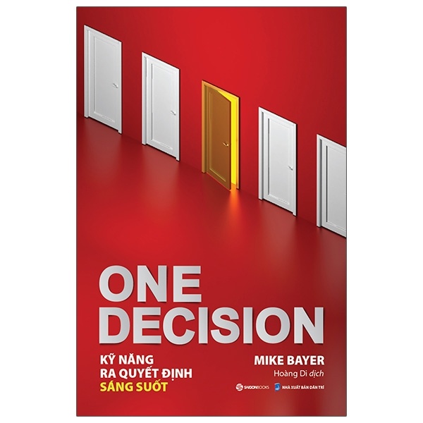 One Decision - Kỹ Năng Ra Quyết Định Sáng Suốt - Mike Bayer (Mới 100%) Sách tư duy, kỹ năng sống, SaigonBooks - SÁCH ĐẠI HỌC