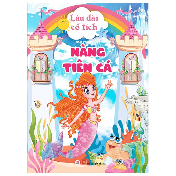 Lâu Đài Cổ Tích - Nàng Tiên Cá - Ngọc Phượng (Mới 100%) Truyện thiếu nhi, Huy Hoàng - SÁCH ĐẠI HỌC