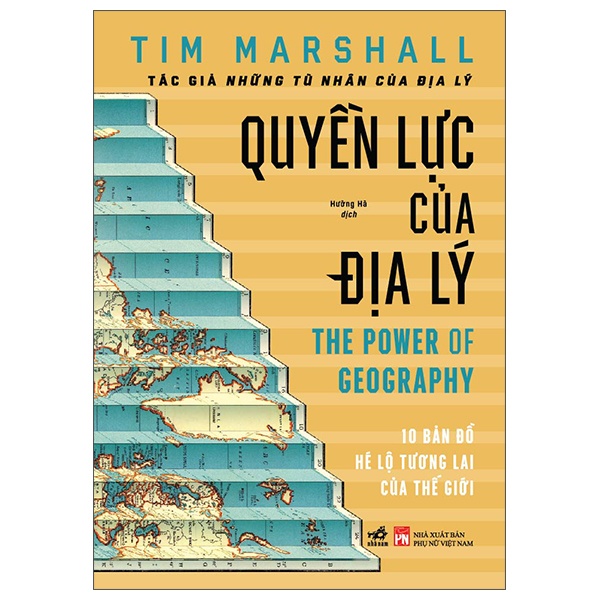 Quyền Lực Của Địa Lý (Bìa Cứng) - Tim Marshall (Mới 100%) Triết học, Nhã Nam - SÁCH ĐẠI HỌC