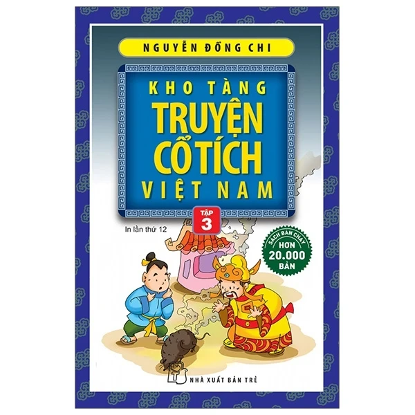Kho Tàng Truyện Cổ Tích Việt Nam - Tập 3 - Nguyễn Đổng Chi (Mới 100%) Truyện thiếu nhi, NXB Trẻ - SÁCH ĐẠI HỌC
