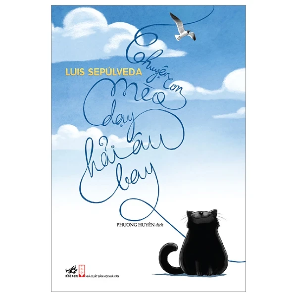Chuyện Con Mèo Dạy Hải Âu Bay - Luis Sepúlveda (Mới 100%) Truyện thiếu nhi, Nhã Nam - SÁCH ĐẠI HỌC
