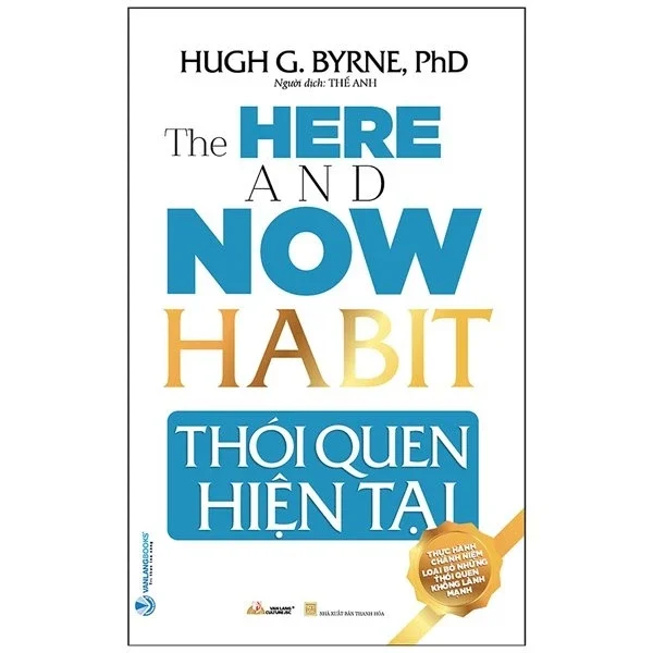Thói Quen Hiện Đại - Hugh G. Byrne, Ph.D. (Mới 100%) Sách tư duy, kỹ năng sống, Văn Lang Books - SÁCH ĐẠI HỌC