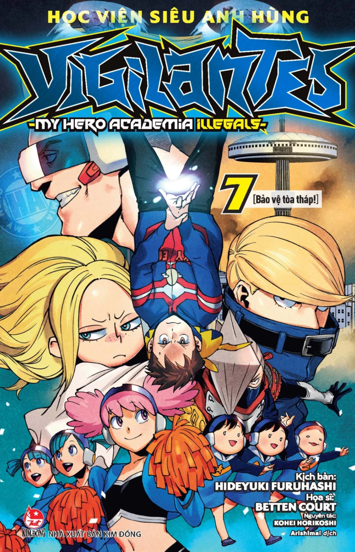 Học Viện Siêu Anh Hùng Vigilantes - My Hero Academia Illegals - Tập 7 - Bảo Vệ Tòa Tháp! - Kohei Horikoshi, Hideyuki Furuhashi, Betten Court (Mới 100%) Manga, comic, NXB Kim Đồng - SÁCH ĐẠI HỌC