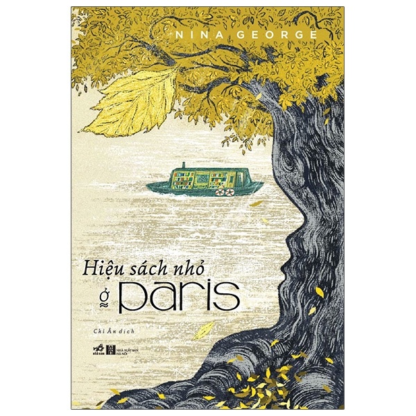 Hiệu Sách Nhỏ Ở Paris - Nina George (Mới 100%) Tiểu thuyết, Nhã Nam - SÁCH ĐẠI HỌC