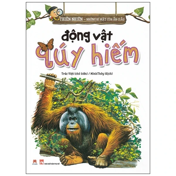 Thiên Nhiên - Những Bí Mật Còn Ẩn Giấu - Động Vật Quý Hiếm - Trác Việt (Mới 100%) Kiến thức bách khoa, Huy Hoàng - SÁCH ĐẠI HỌC