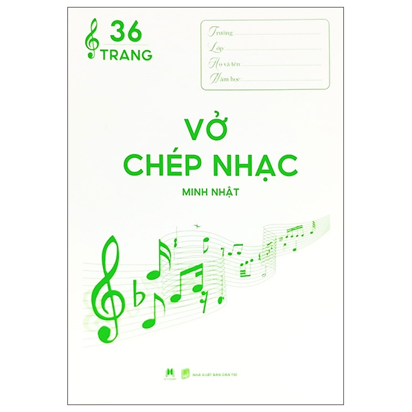 Vở Chép Nhạc - 36 Trang (Bìa Xanh Lá) - Minh Nhật (Mới 100%) Âm nhạc, điện ảnh, Huy Hoàng - SÁCH ĐẠI HỌC